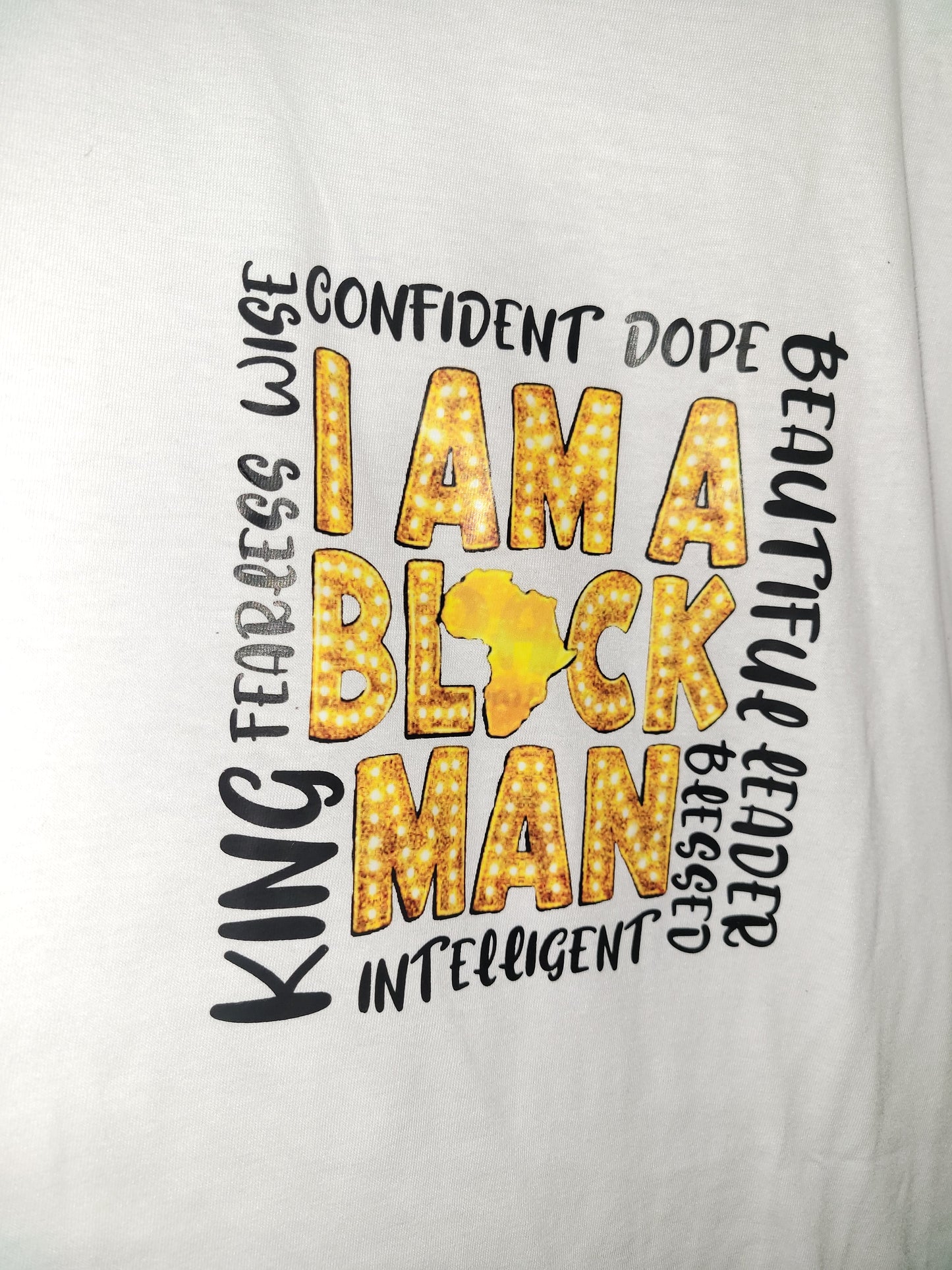 β I AM A BLACK MAN - Proud Identity Statement T-Shirt